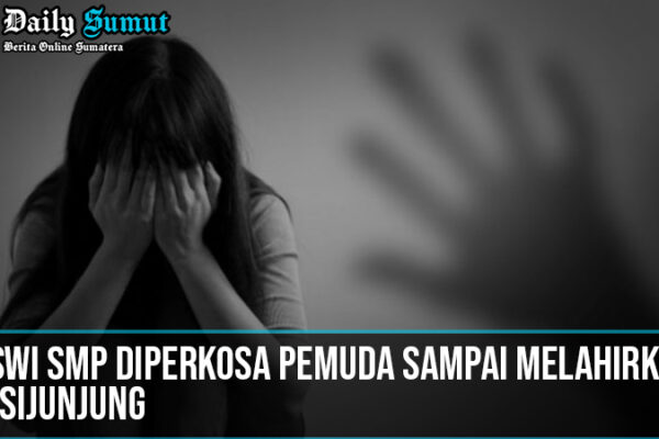 siswi smp di sijunjung diperkosa